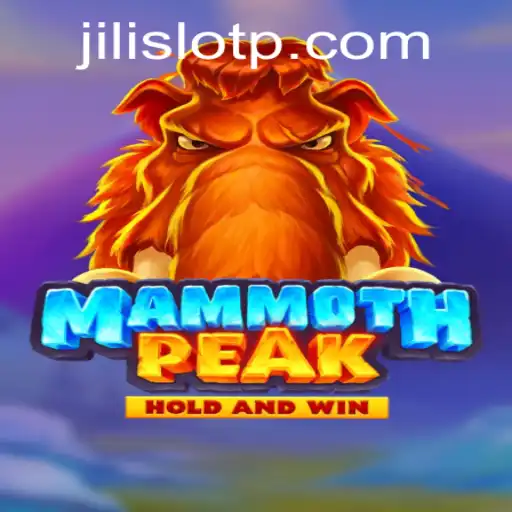 Explore MammothPeak in Jili Slot World