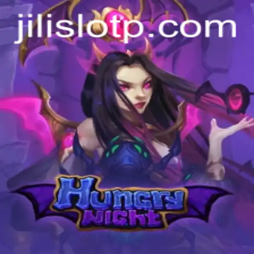 Exploring HungryNight and Jili Slot: A Comprehensive Guide