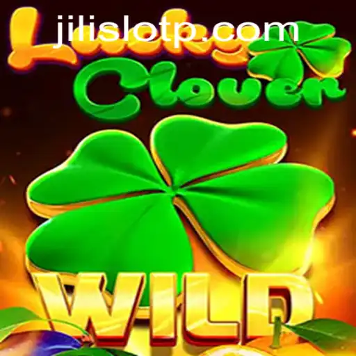 Exploring the Exciting World of LuckyClover: A Jili Slot Adventure
