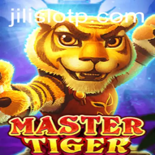 MasterTiger: A Thrilling Adventure into the World of Jili Slot Games