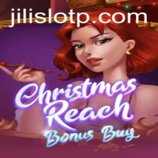 Exploring the Exciting World of ChristmasReachBonusBuy at Jili Slot