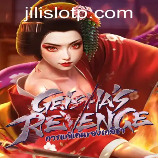 GeishasRevenge: An In-Depth Look at the New Jili Slot Game