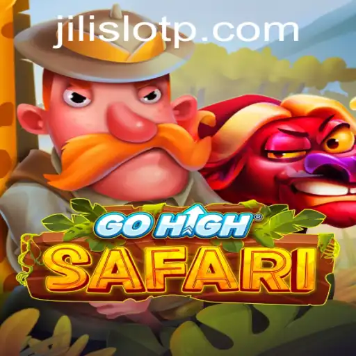 Discover the Thrilling Adventure of GoHighSafari: A Jili Slot Experience