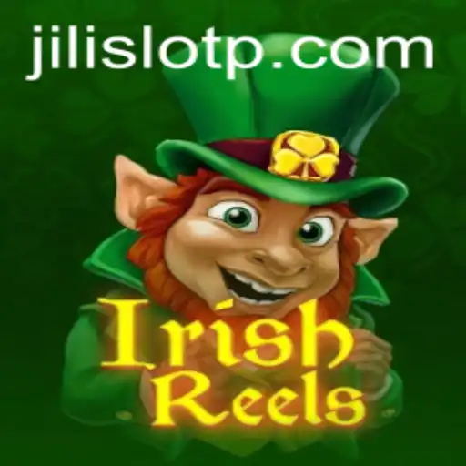 Exploring the Exciting World of IrishReels: A Jili Slot Adventure