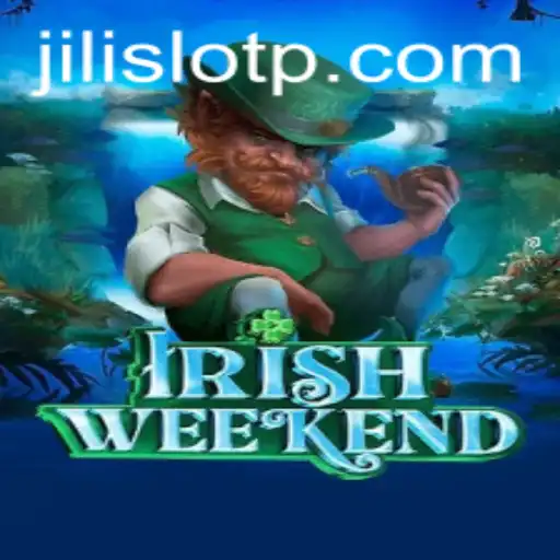 Exploring the Excitement of IrishWeekend Jili Slot Game