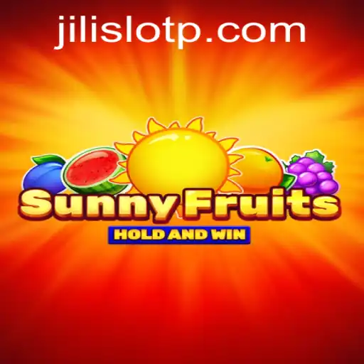 SunnyFruits: A Refreshing Spin on Jili Slot Games