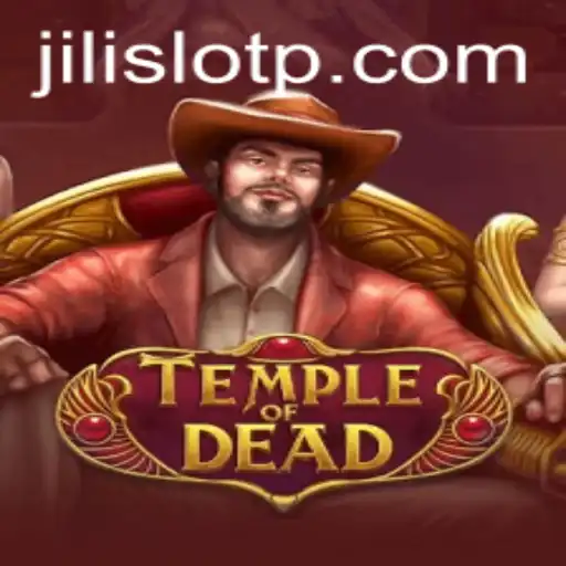 Exploring the Exciting World of TempleofDead: A Guide to Jili Slot Gaming
